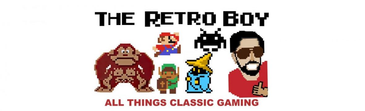 The Retro Boy: Game Enthusiast – From 8-bit to HD and Everything In Between